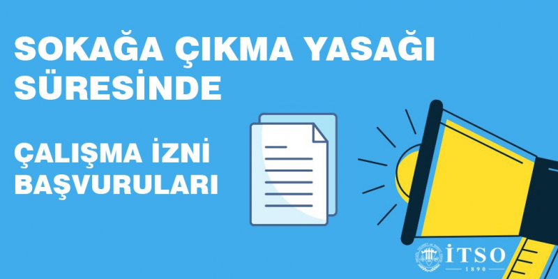 Sokağa Çıkma Kısıtlamaları - Çalışma İzinleri