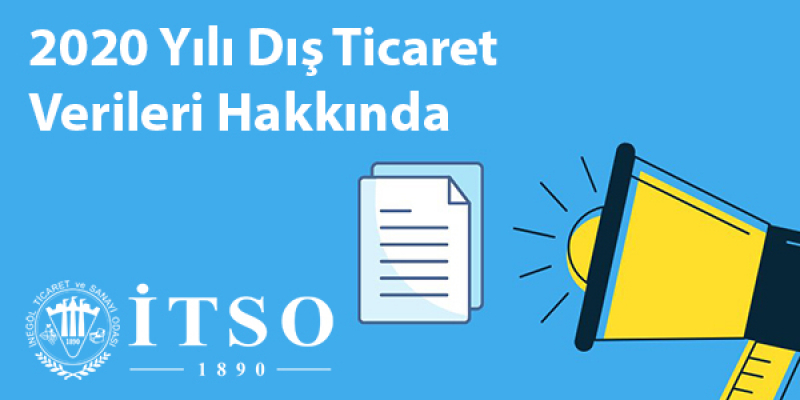 2020 Yılı Dış Ticaret Verileri Hakkında