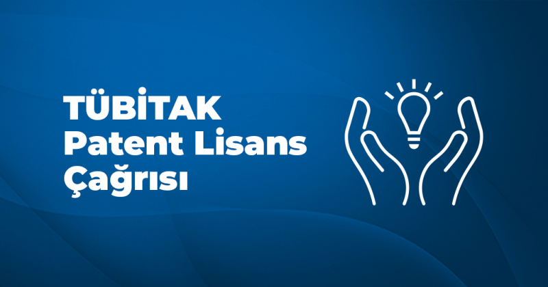 Patent Tabanlı Teknoloji Transferi Destekleme Hibe Programı (TÜBİTAK-1702-Patent Lisans–2021–1)