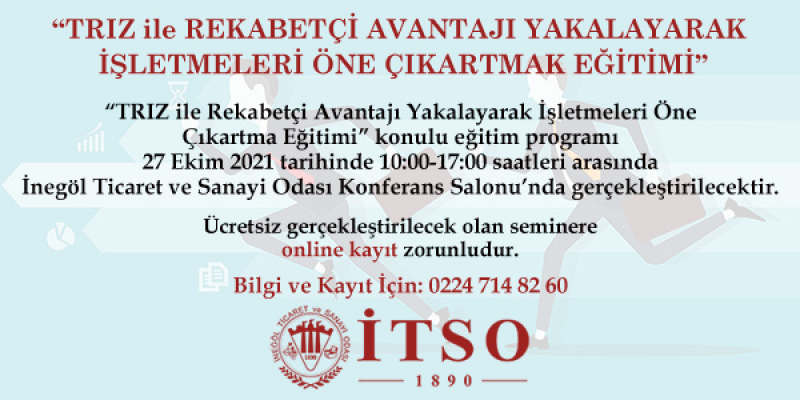 TRIZ ile REKABETÇİ AVANTAJI YAKALAYARAK İŞLETMELERİ ÖNE ÇIKARTMAK EĞİTİMİ