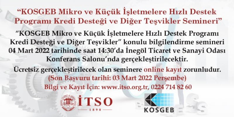 KOSGEB Mikro ve Küçük İşletmelere Hızlı Destek Programı Kredi Desteği ve Diğer Teşvikler Semineri