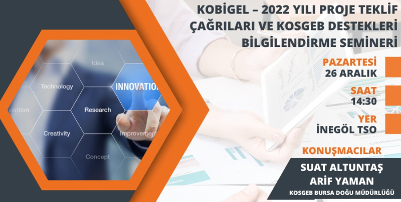 KOBİGEL – 2022 Yılı Proje Teklif Çağrıları ve KOSGEB Destekleri Bilgilendirme Semineri