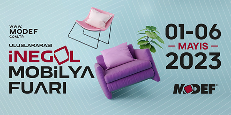 MODEF 48. Uluslararası İnegöl Mobilya Fuarı 1-6 Mayıs 2023