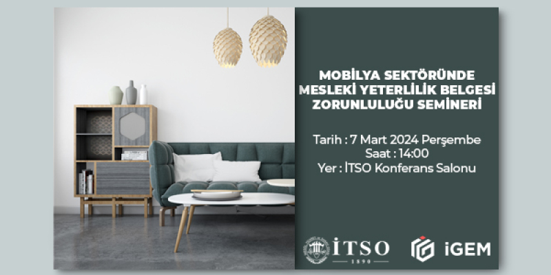 Mobilya Sektöründe Mesleki Yeterlilik Belgesi Zorunluluğu Semineri